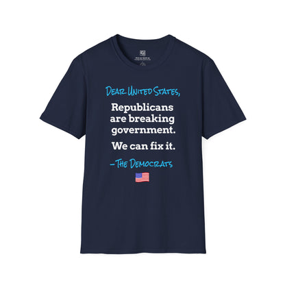 Dear United States, –The Democrats T-Shirt