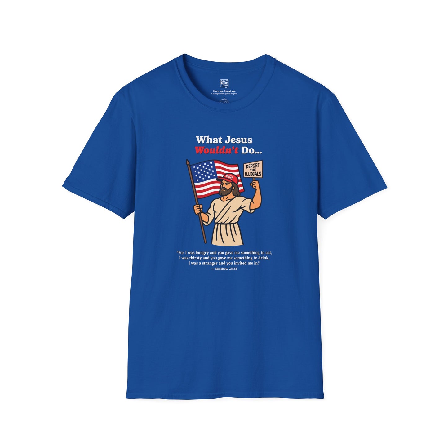 What Jesus Wouldn't Do T-shirt