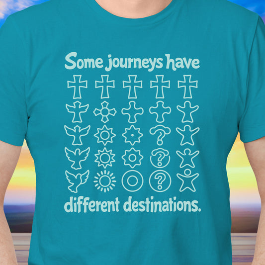 Different Destinations T-Shirt
