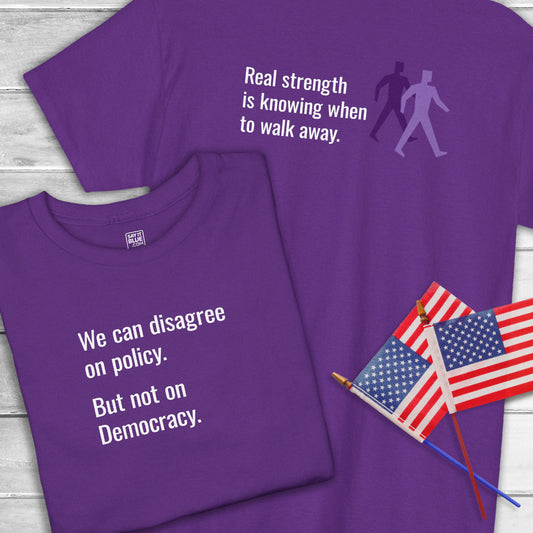 Disagree on Policy/Real Strength T-Shirt