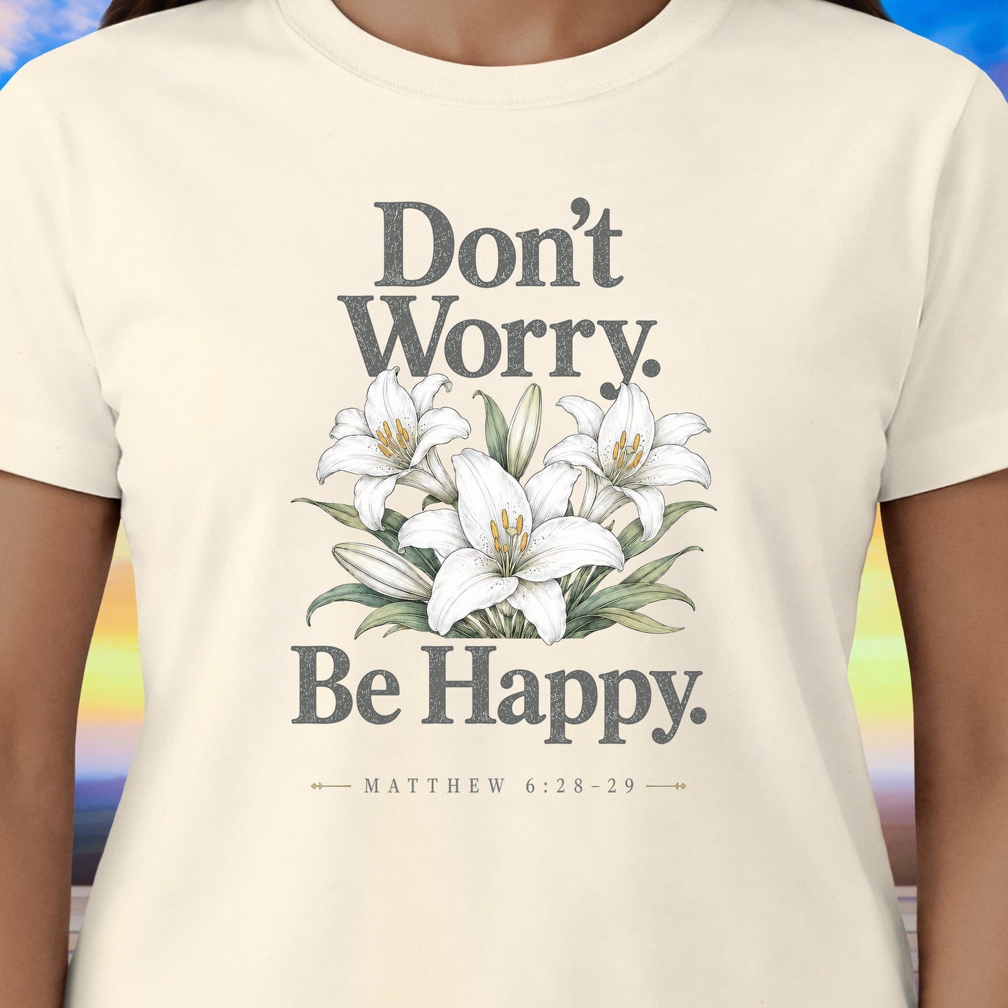 Don't Worry Lilies T-Shirt