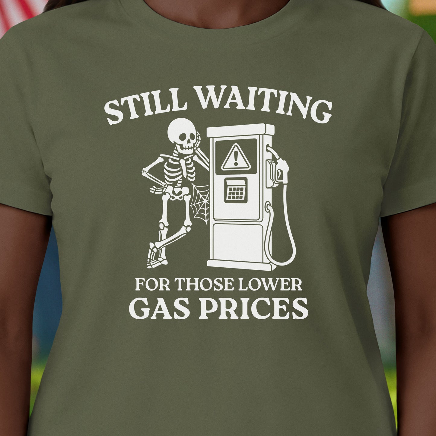Still Waiting Gas Prices T-Shirt