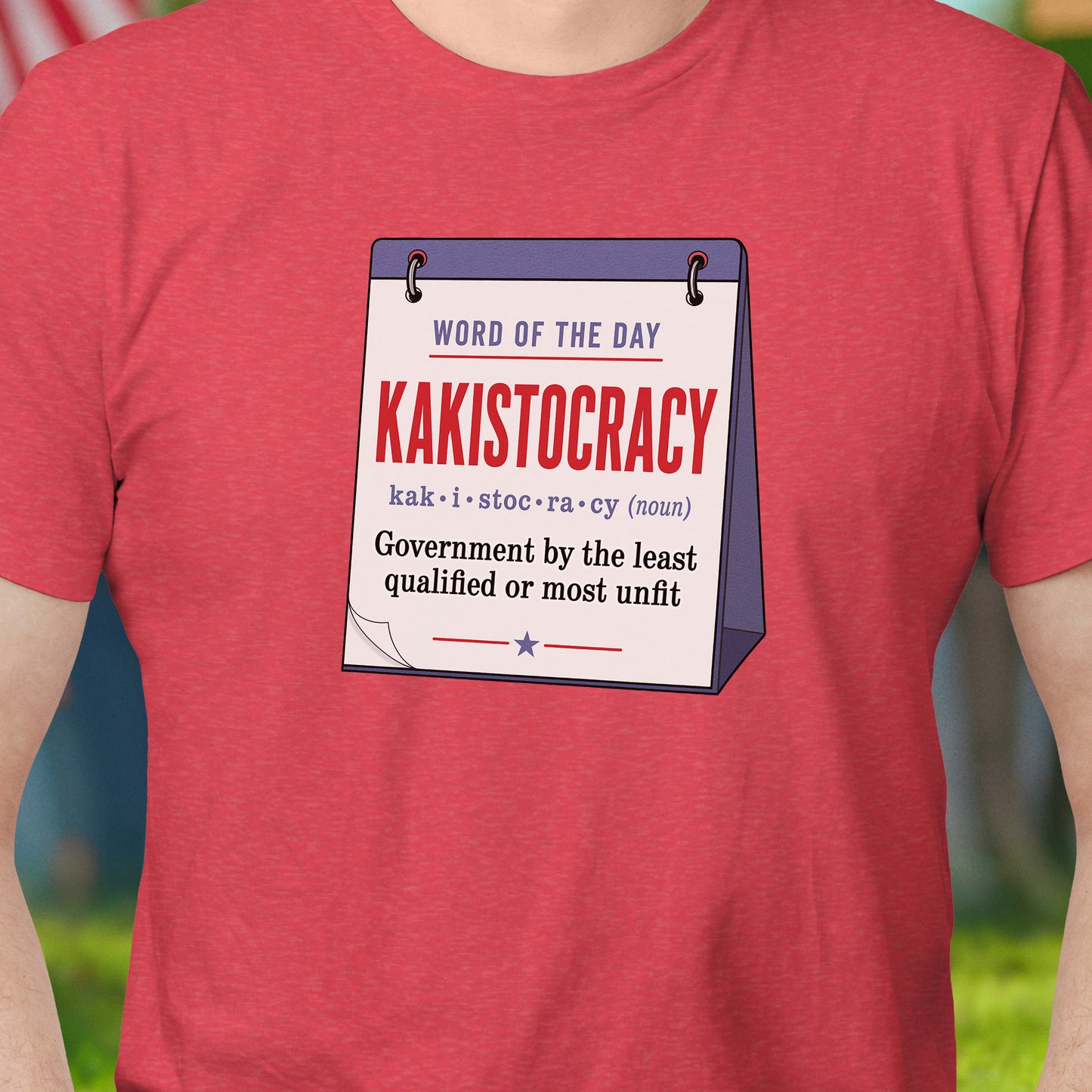 Kakistocracy T-Shirt