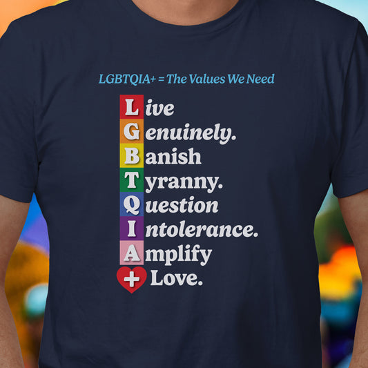 LGBTQIA+ Values "Banish Tyranny" Version T-Shirt