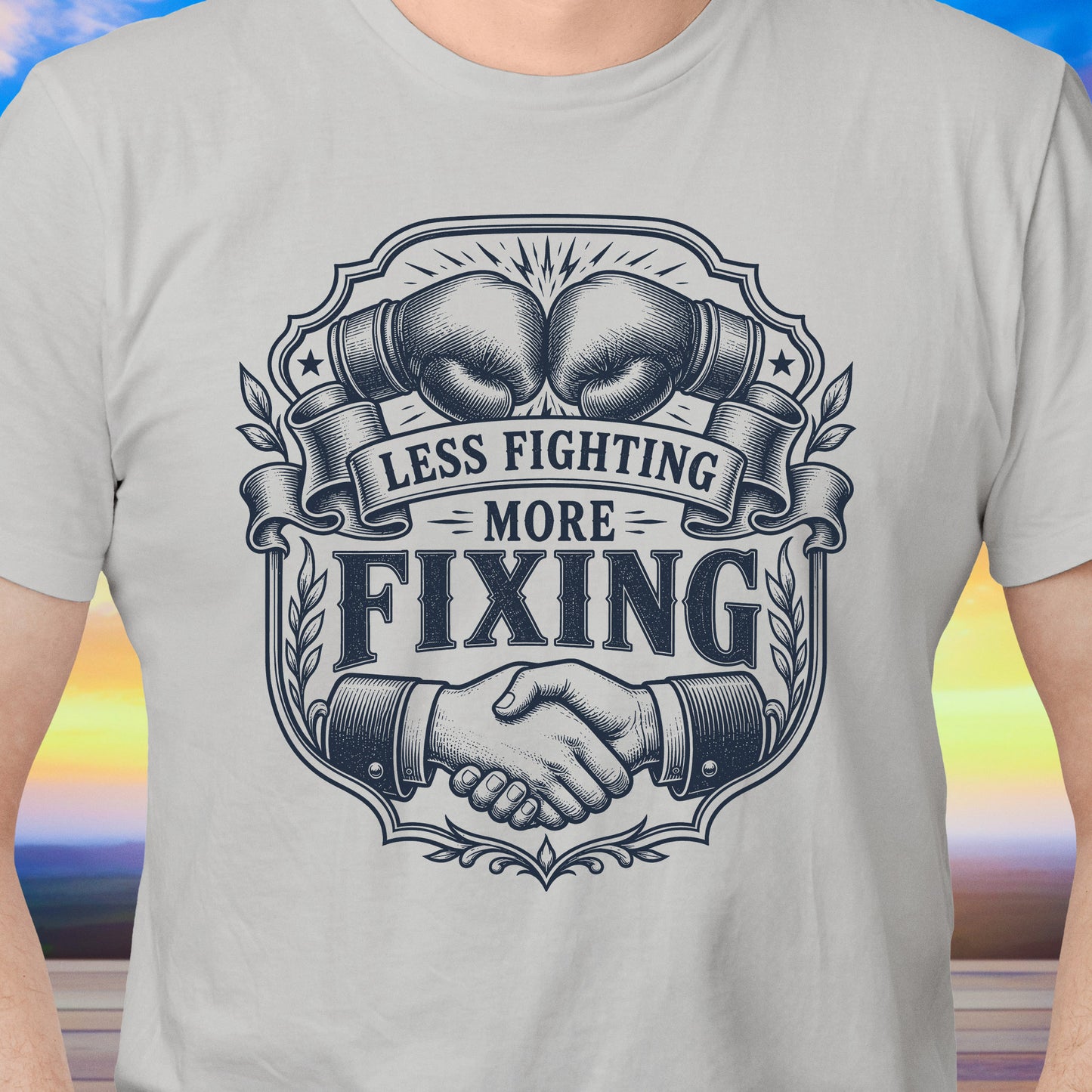 Less Fighting More Fixing T-Shirt