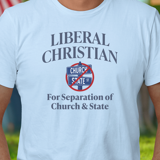 Liberal Christian SC&S T-Shirt