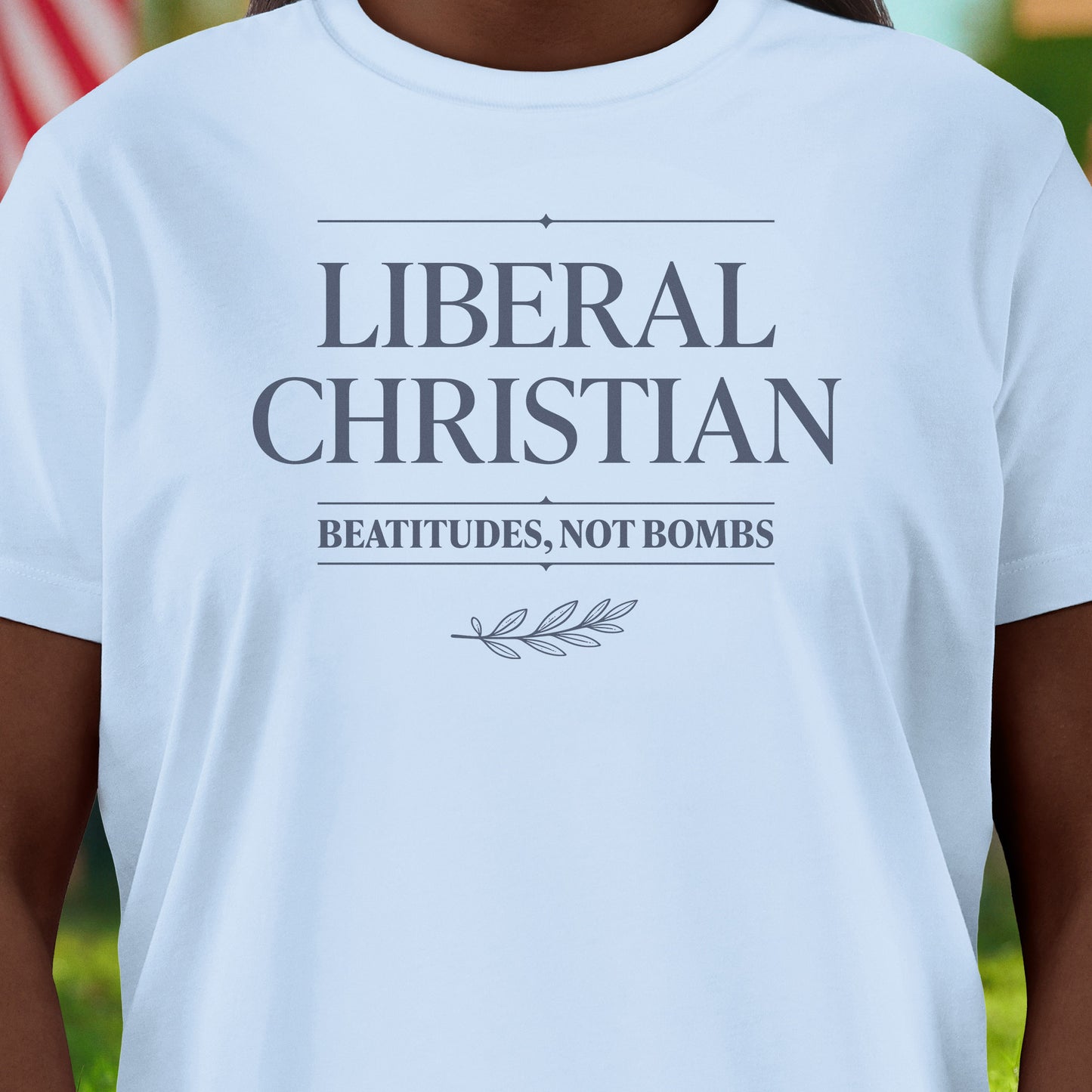 Liberal Christian T-Shirt