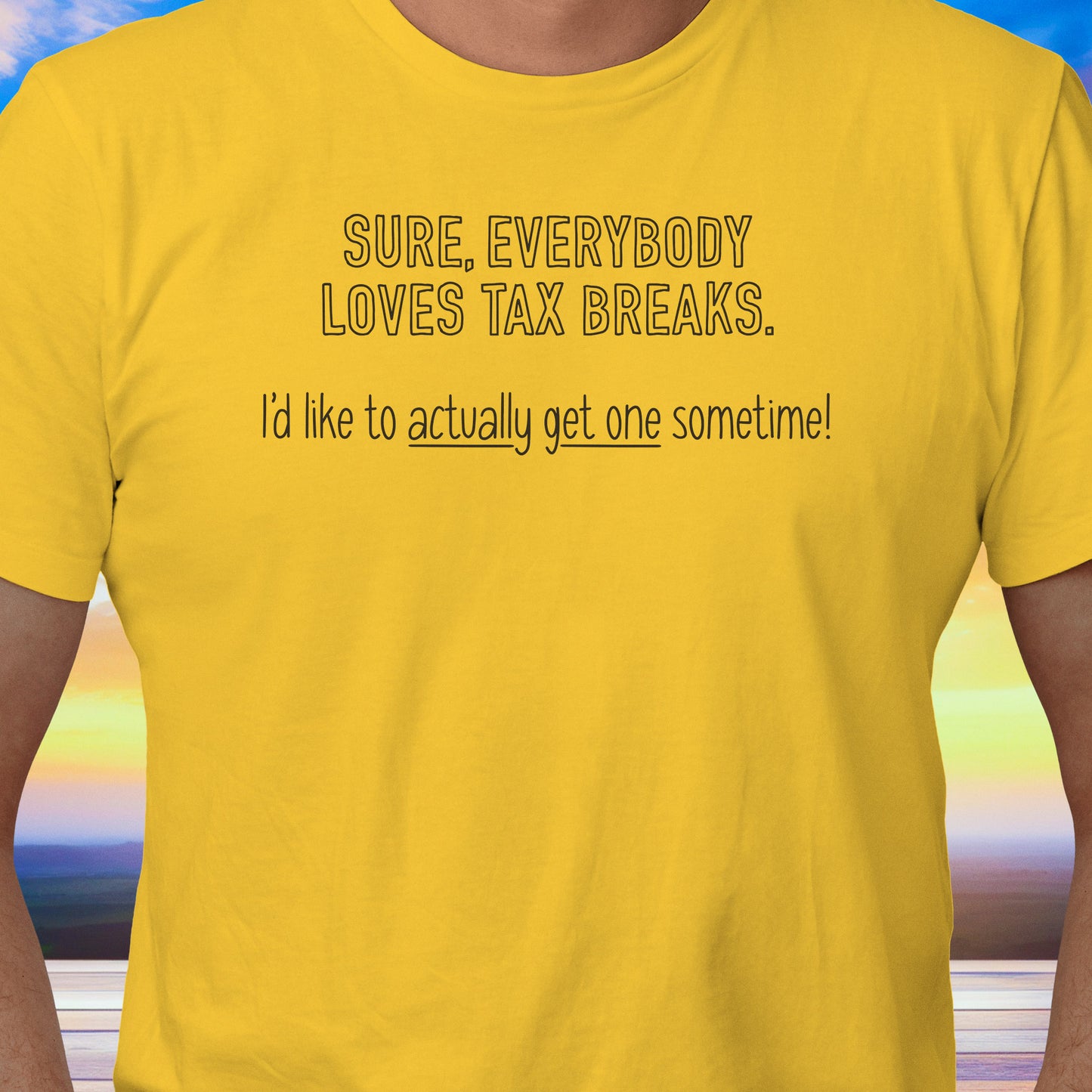 I Love Tax Breaks T-Shirt