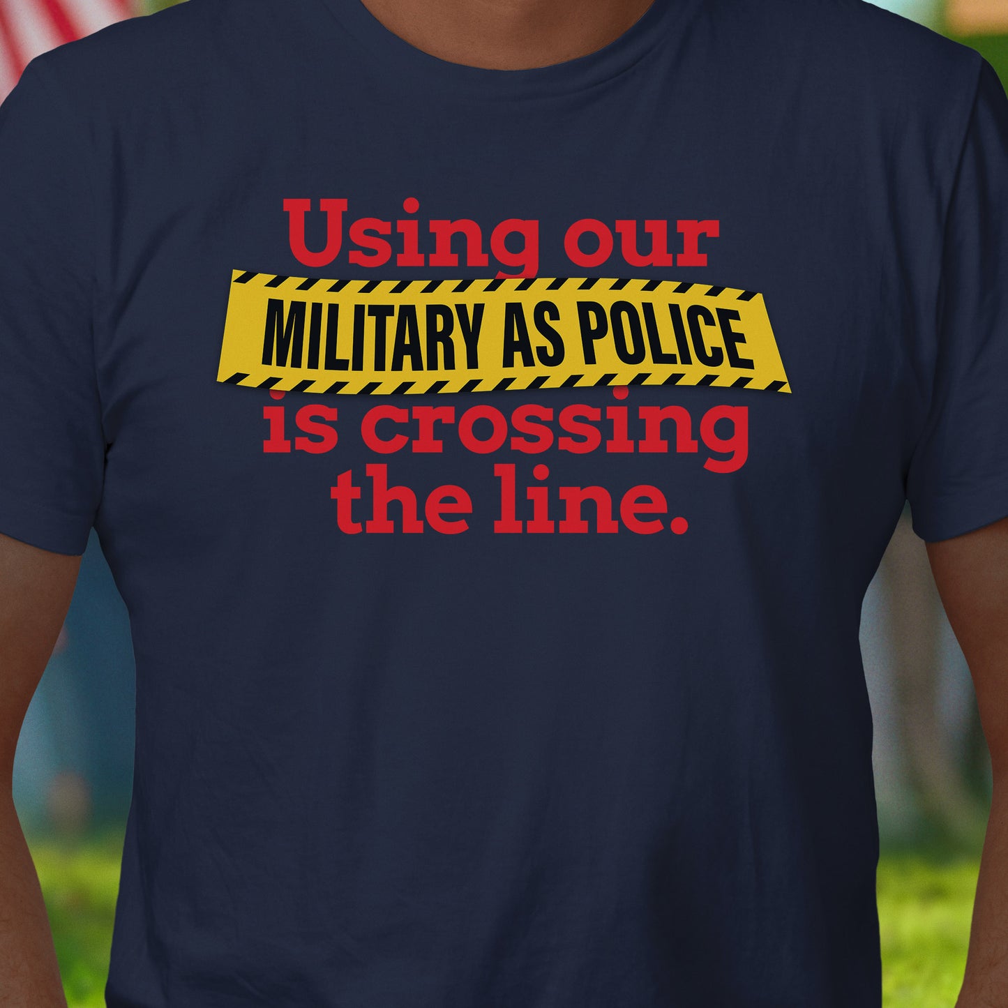 Military as Police T-Shirt