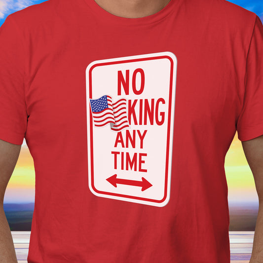 No King Any Time Parking Sign T-Shirt