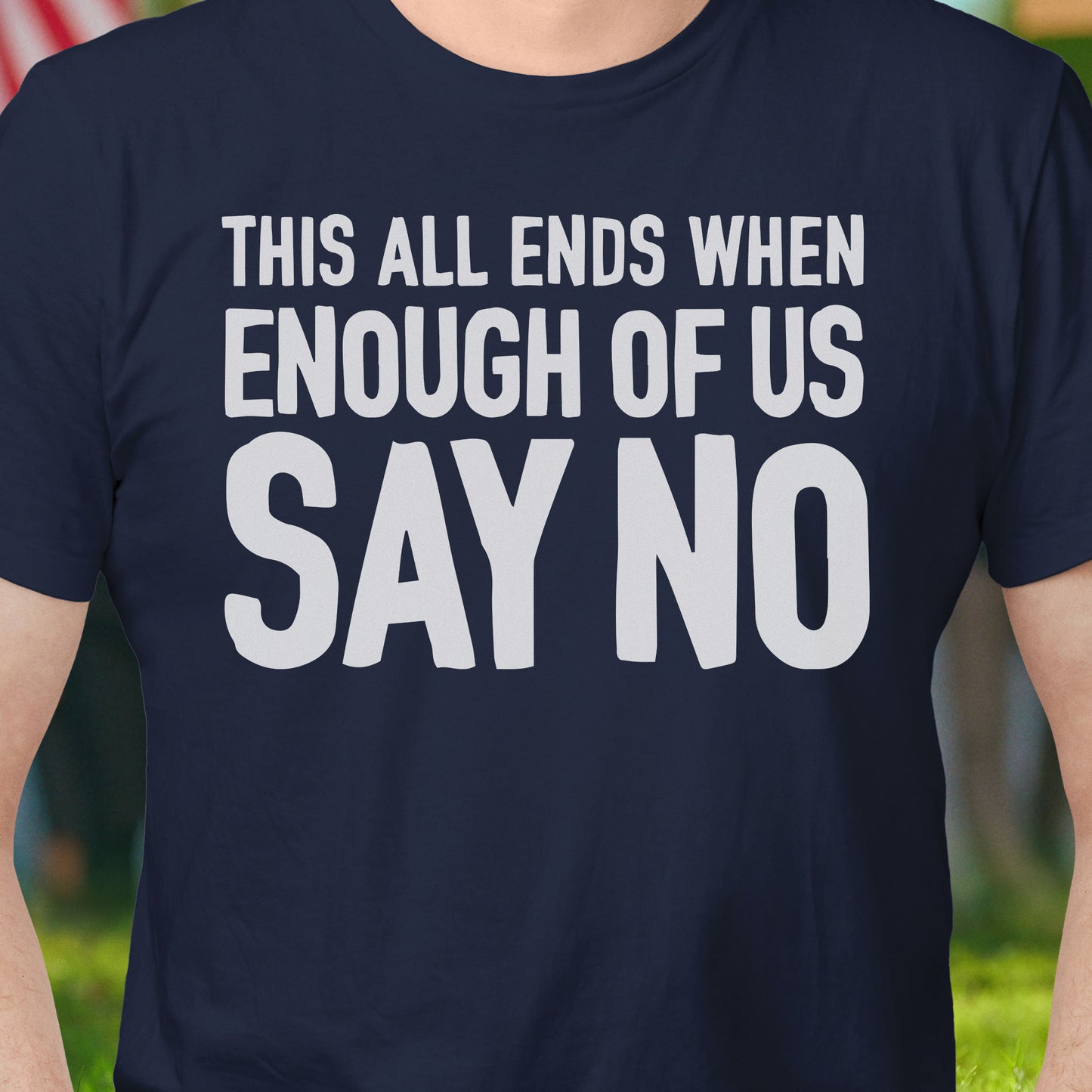 SAY NO T-Shirt