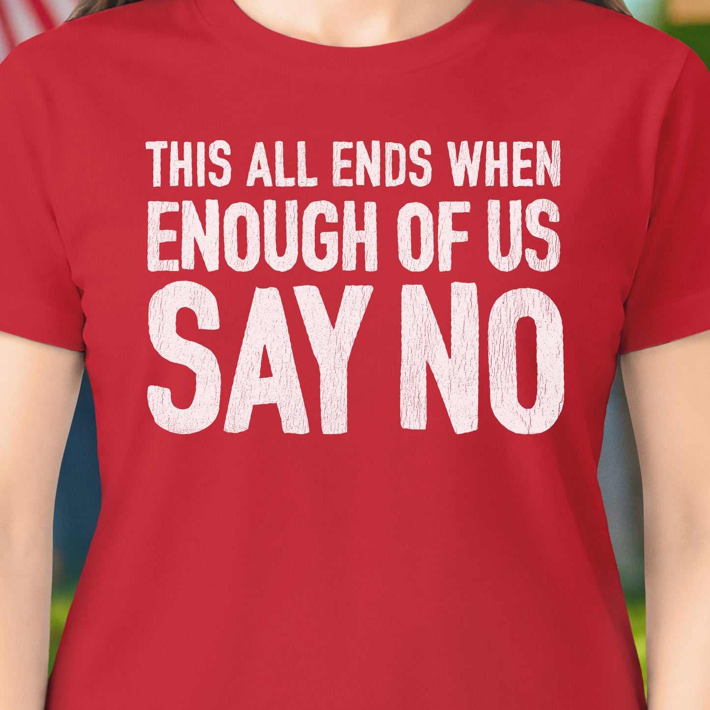 SAY NO T-Shirt