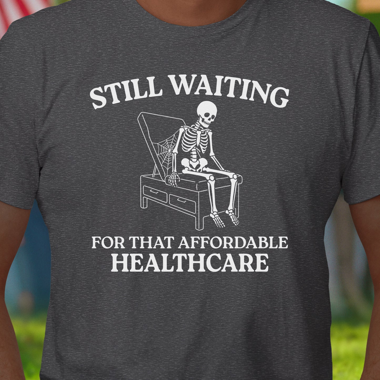 Affordable Healthcare T-Shirt