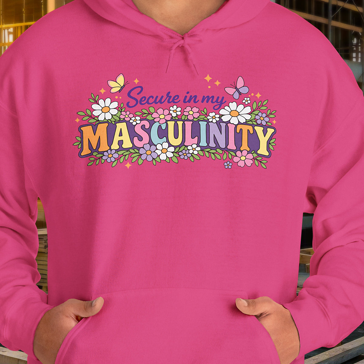 Secure Masculinity Hoodie