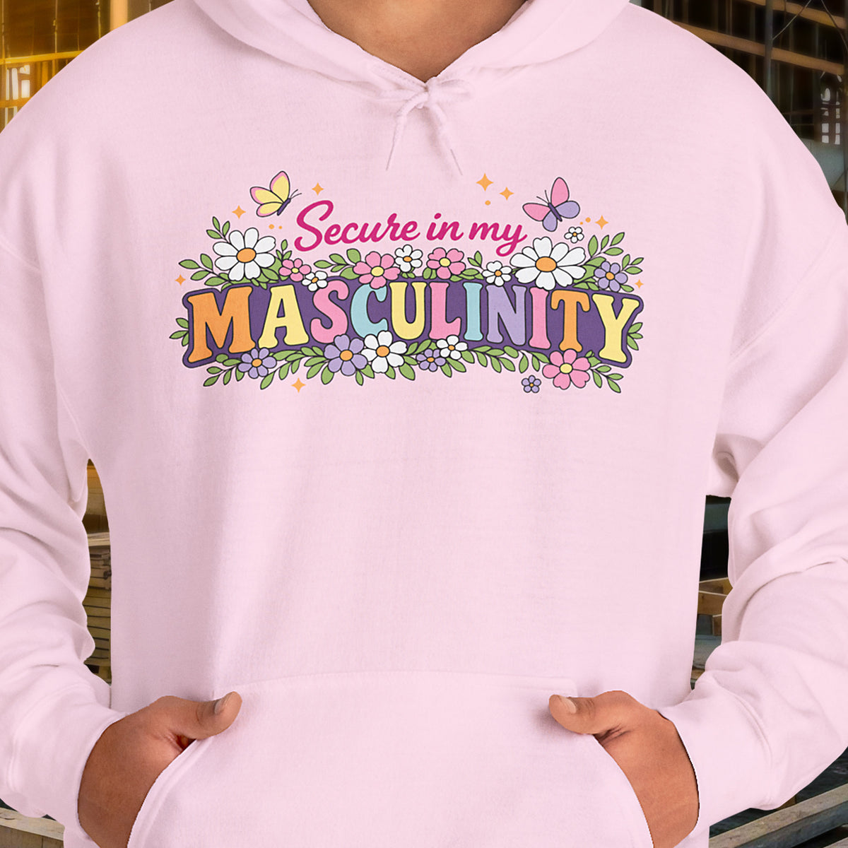 Secure Masculinity Hoodie