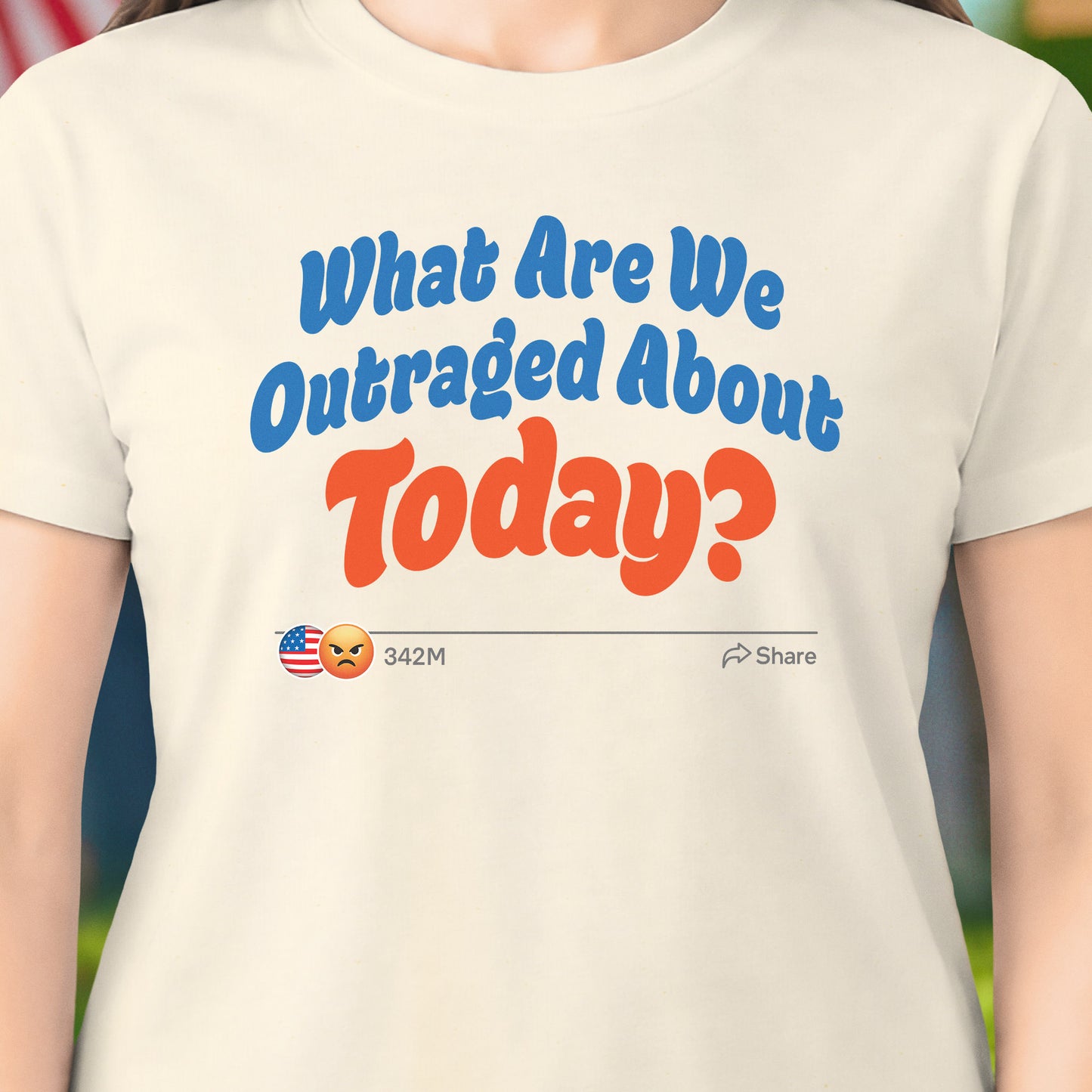 Today's Outrage T-Shirt