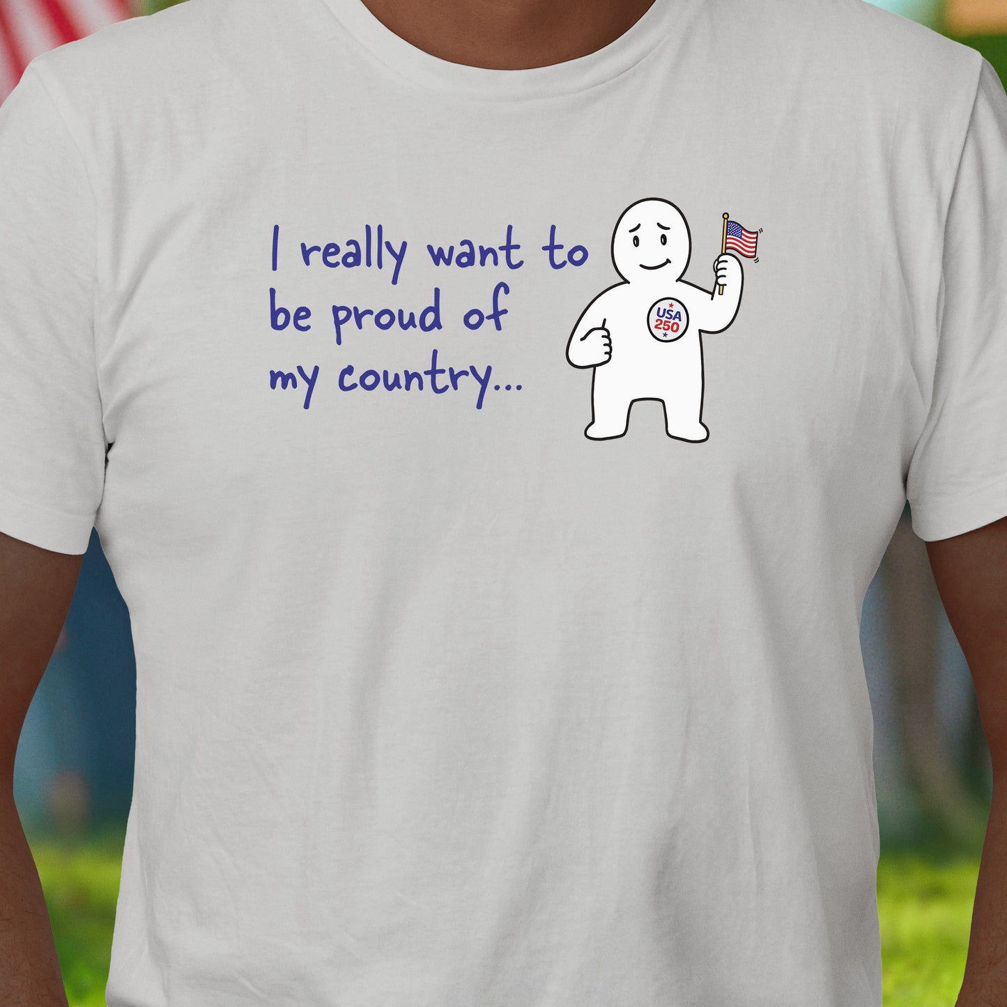 Want To Be Proud T-Shirt