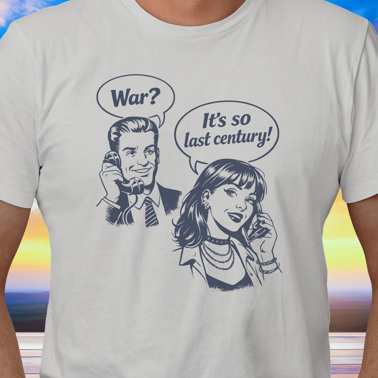 War So Last Century Retro T-Shirt